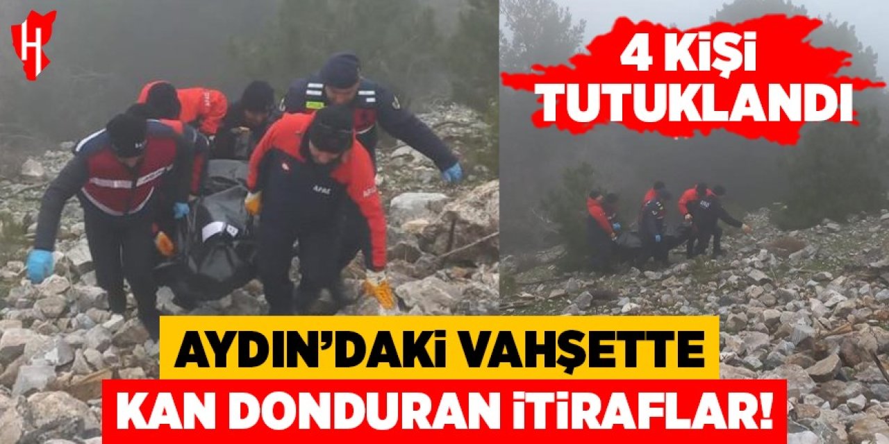 Aydın'daki vahşette kan donduran itiraflar: 4 tutuklama