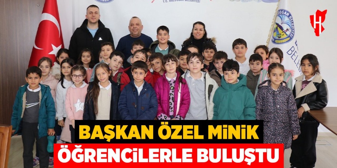 Başkan Özel, minik öğrencilerle bir araya geldi