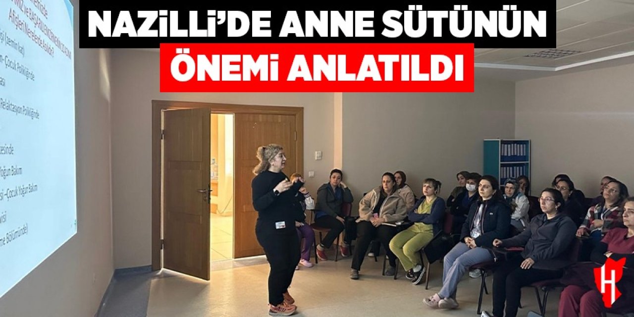 Nazilli'de anne sütünün önemi anlatıldı