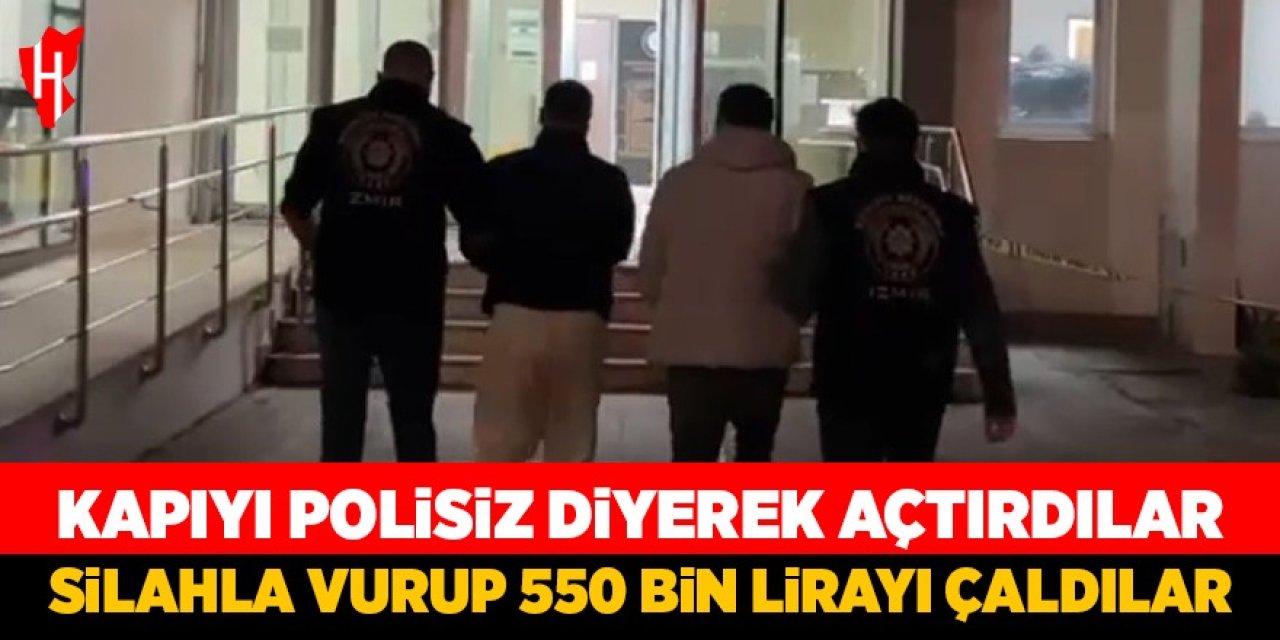 Kapıyı 'polisiz' diyerek açtırdılar, silahla vurup 550 bin lira parayı çaldılar
