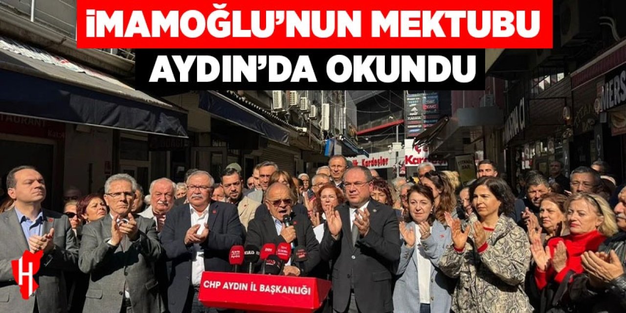 İmamoğlu’nun mektubu Aydın’da okundu