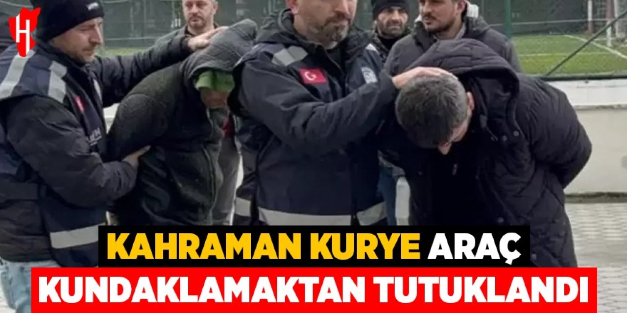 'Kahraman kurye' araç kundaklamaktan tutuklandı
