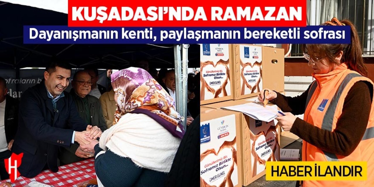 Kuşadası'nda ramazan: Dayanışmanın kenti, paylaşmanın bereketli sofrası