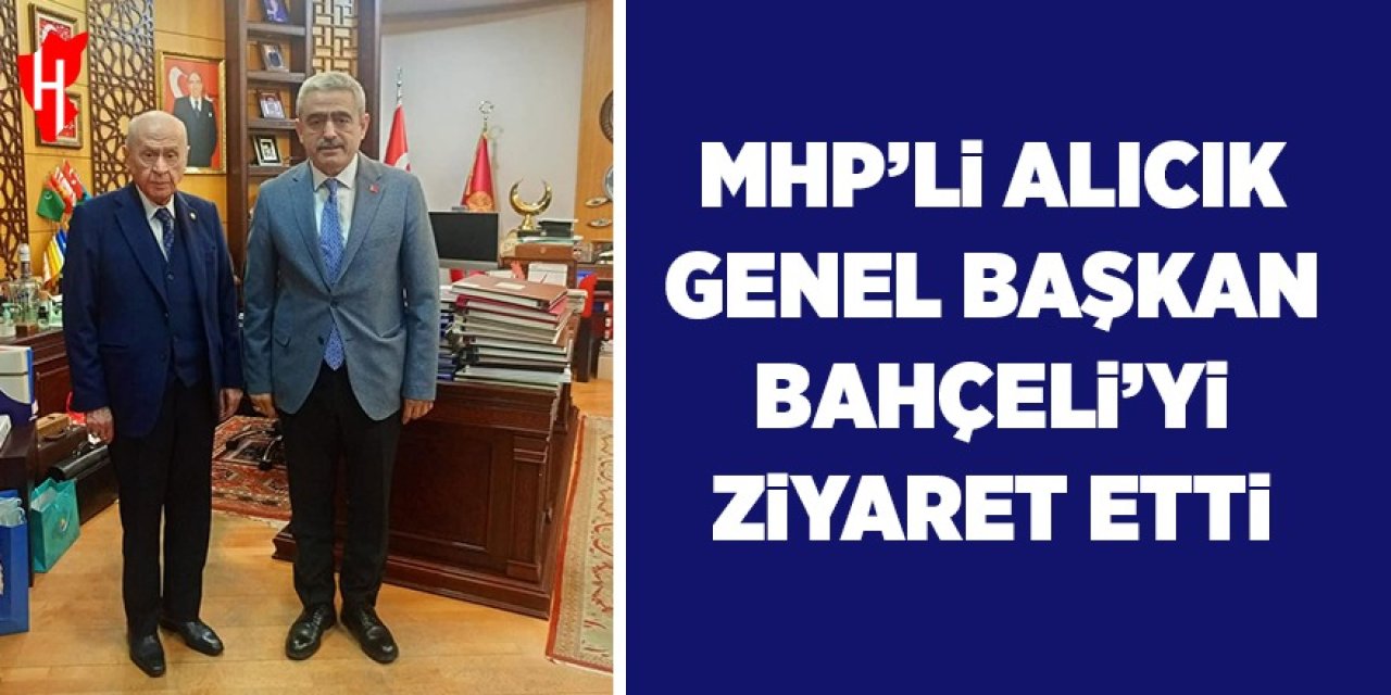 MHP'li Alıcık Genel Başkan Bahçeli'yi ziyaret etti