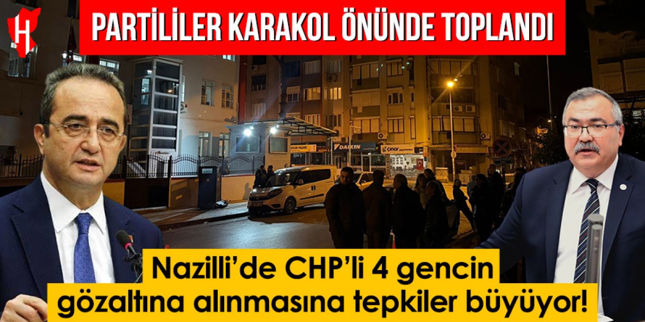 Nazilli’de CHP’li 4 gencin gözaltına alınmasına tepkiler büyüyor! Partililer karakol önünde toplandı