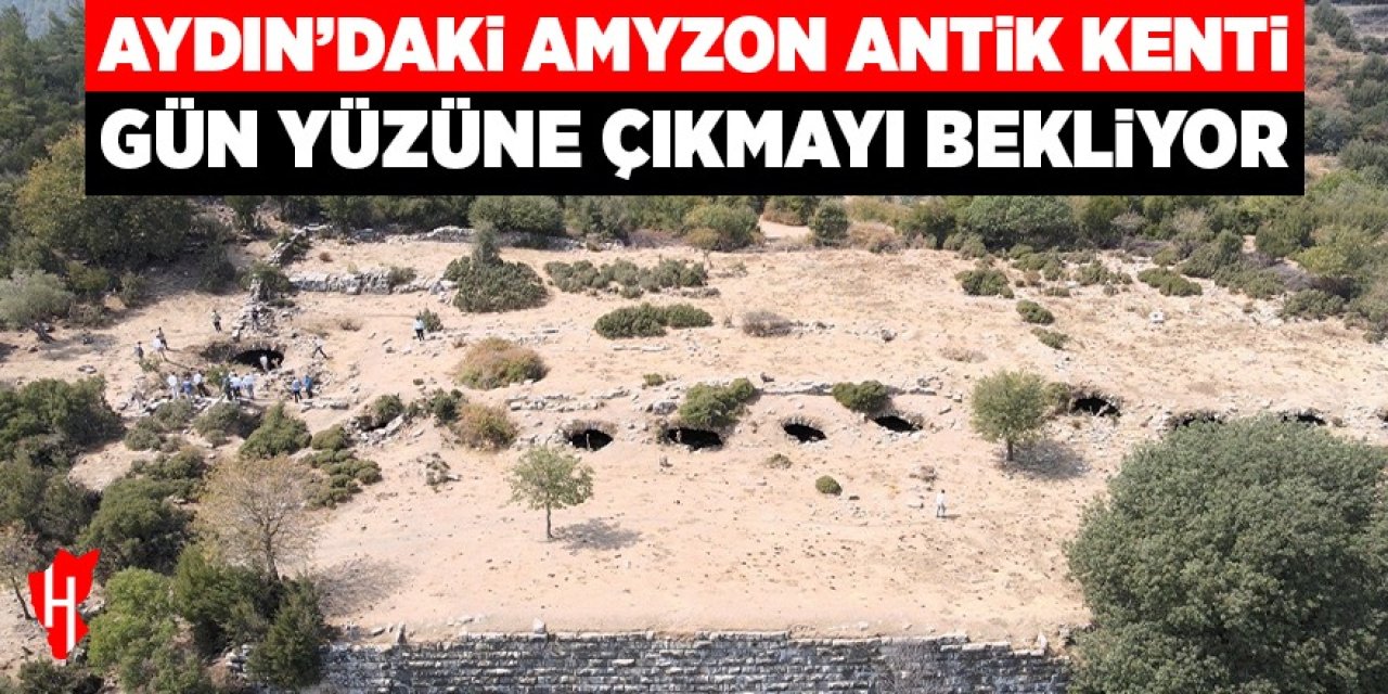 Aydın'ın "öksüz" antik kenti Amyzon, gün yüzüne çıkmayı bekliyor