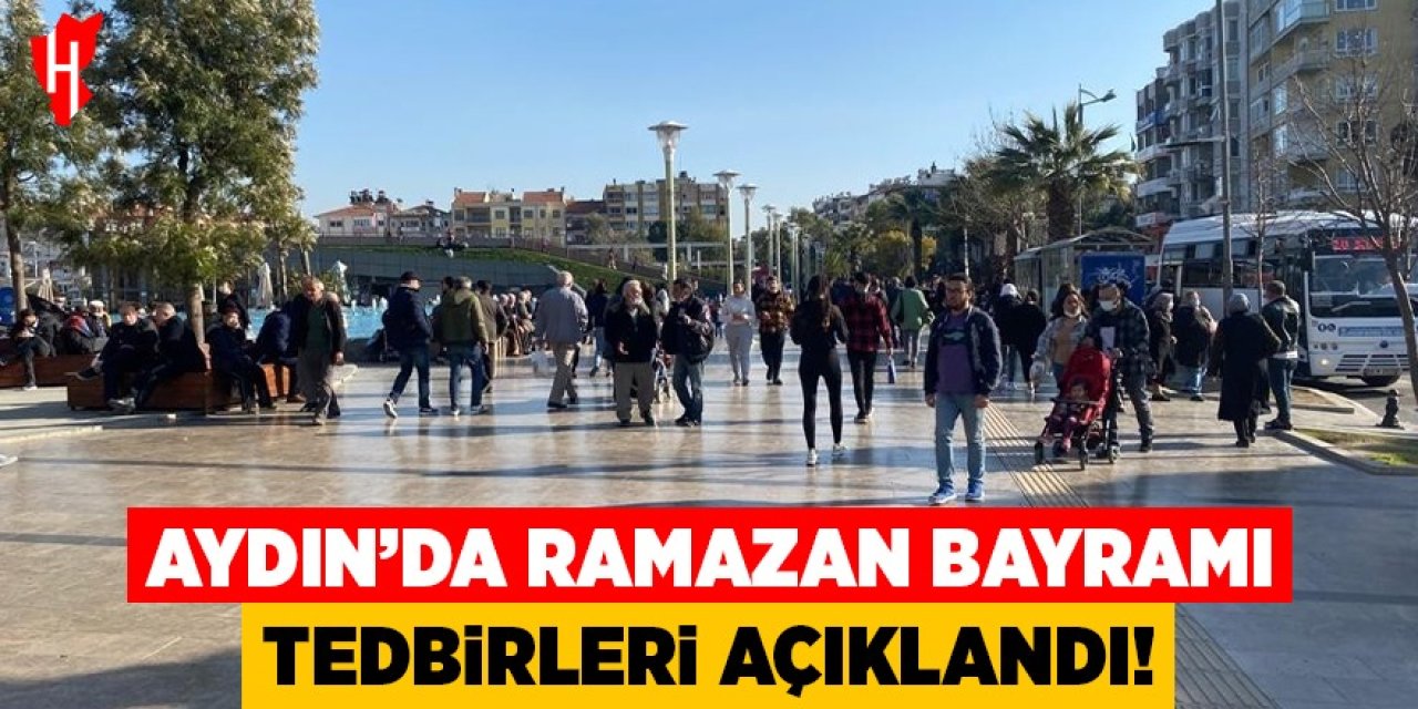 Aydın'da Ramazan Bayramı tedbirleri açıklandı