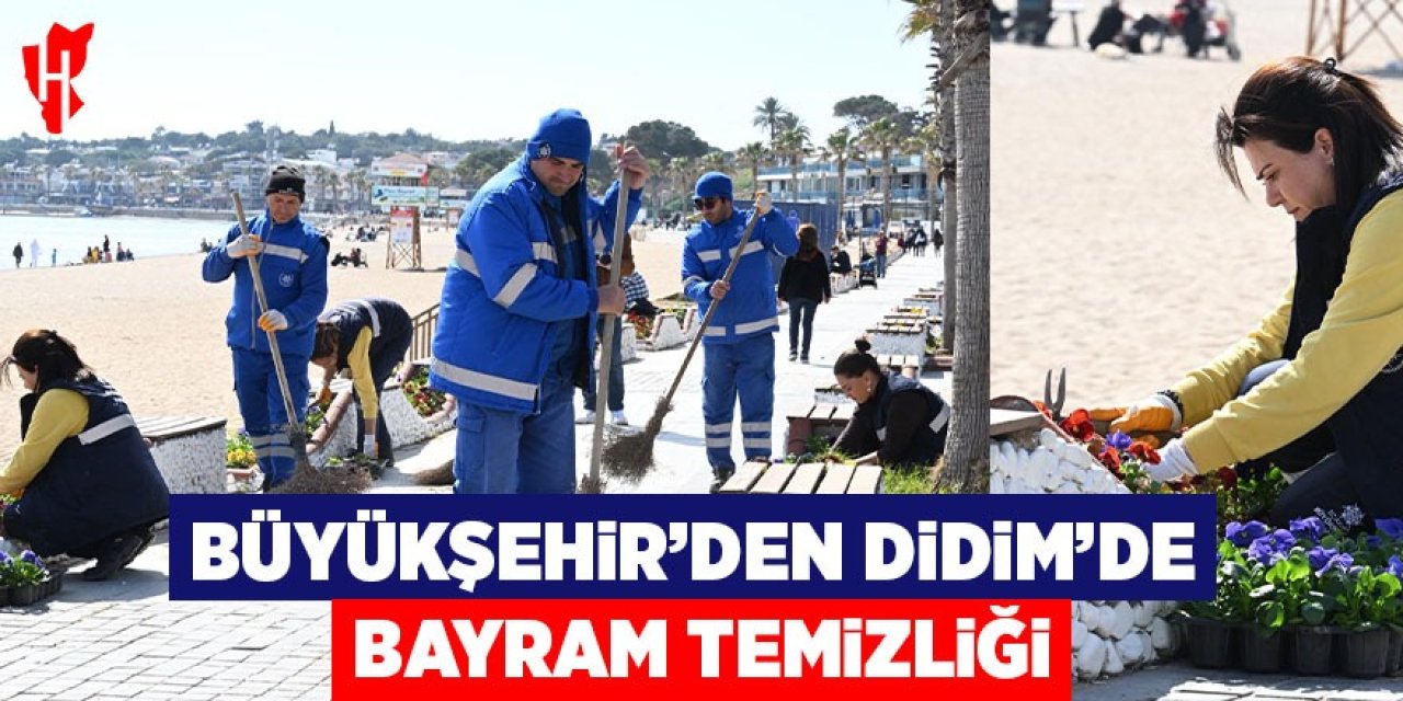 Büyükşehir'den Didim'de bayram temizliği