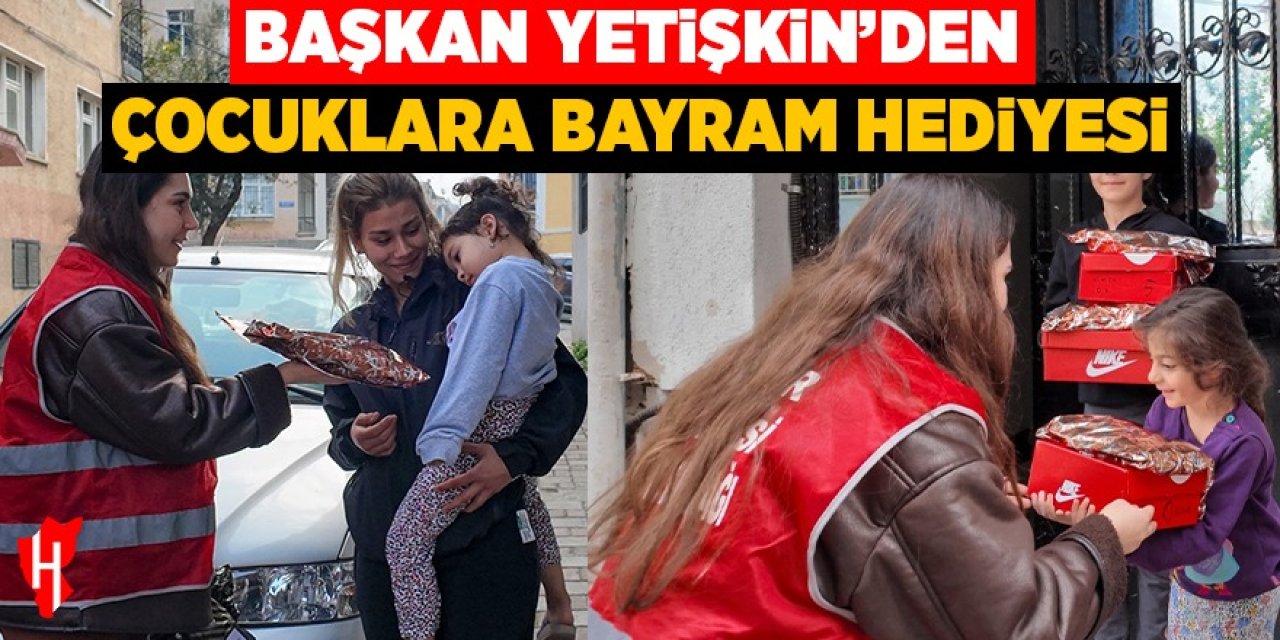 Başkan Yetişkin’den çocuklara bayram hediyesi