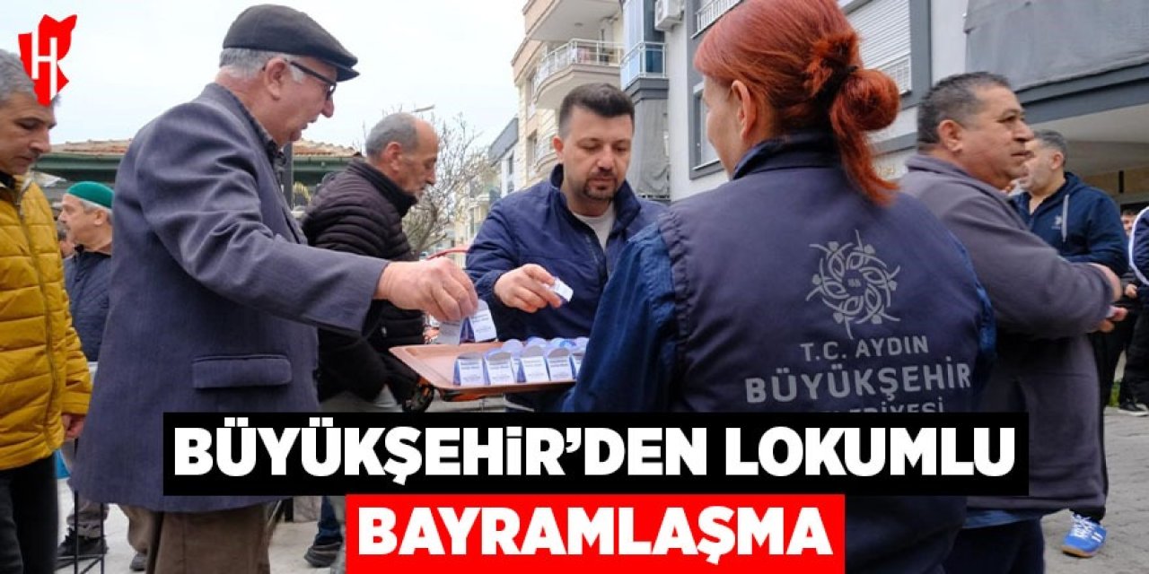Büyükşehirden lokumlu bayramlaşma