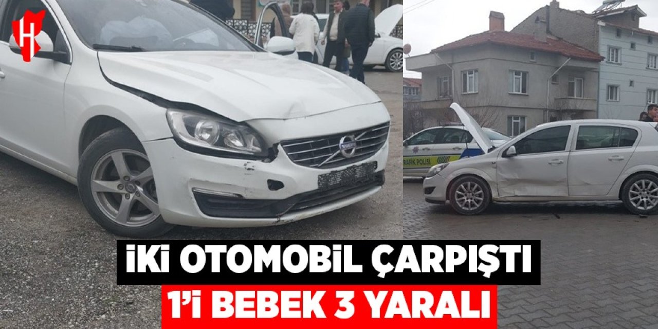 İki otomobil çarpıştı 1'i bebek 3 kişi yaralandı