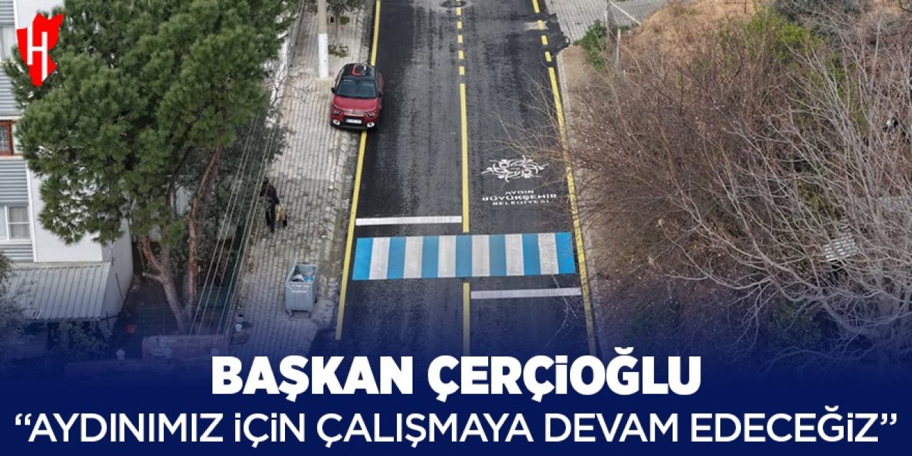 Başkan Çerçioğlu: "Aydınımız için çalışmaya devam edeceğiz"