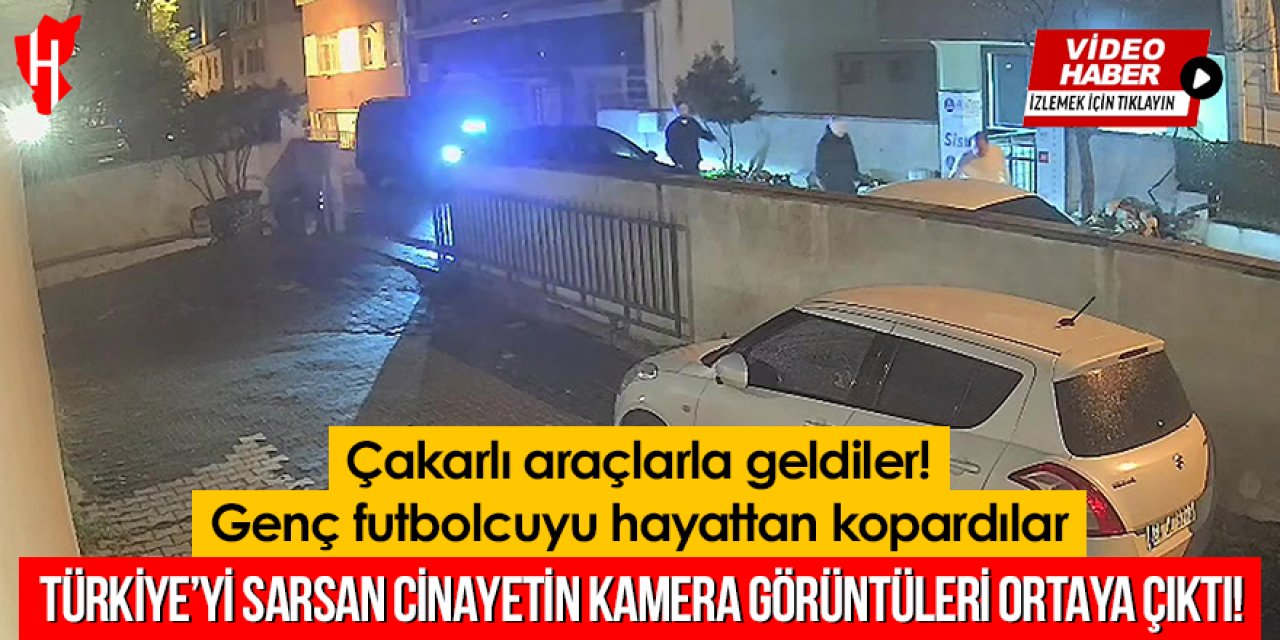 Kubilay Kaan Kundakçı cinayetine ait kamera görüntüleri ortaya çıktı