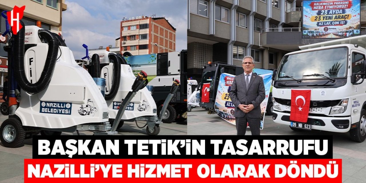 Nazilli Belediyesi’nden 23 ayda 23 yeni araç