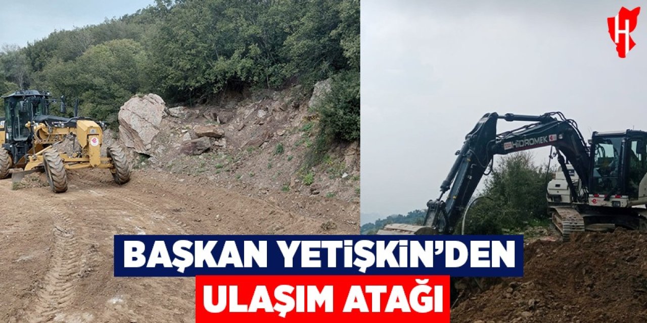 Başkan Yetişkin'den ulaşım atağı