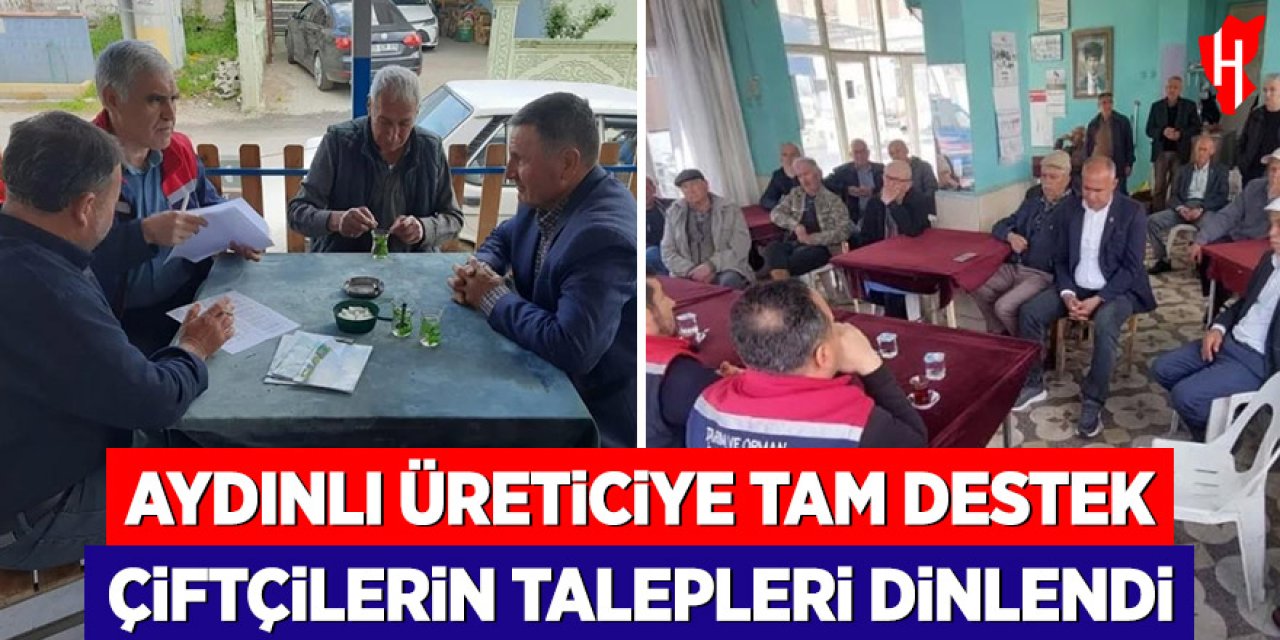 Aydınlı üreticiye tam destek: Çiftçilerin talepleri dinlendi