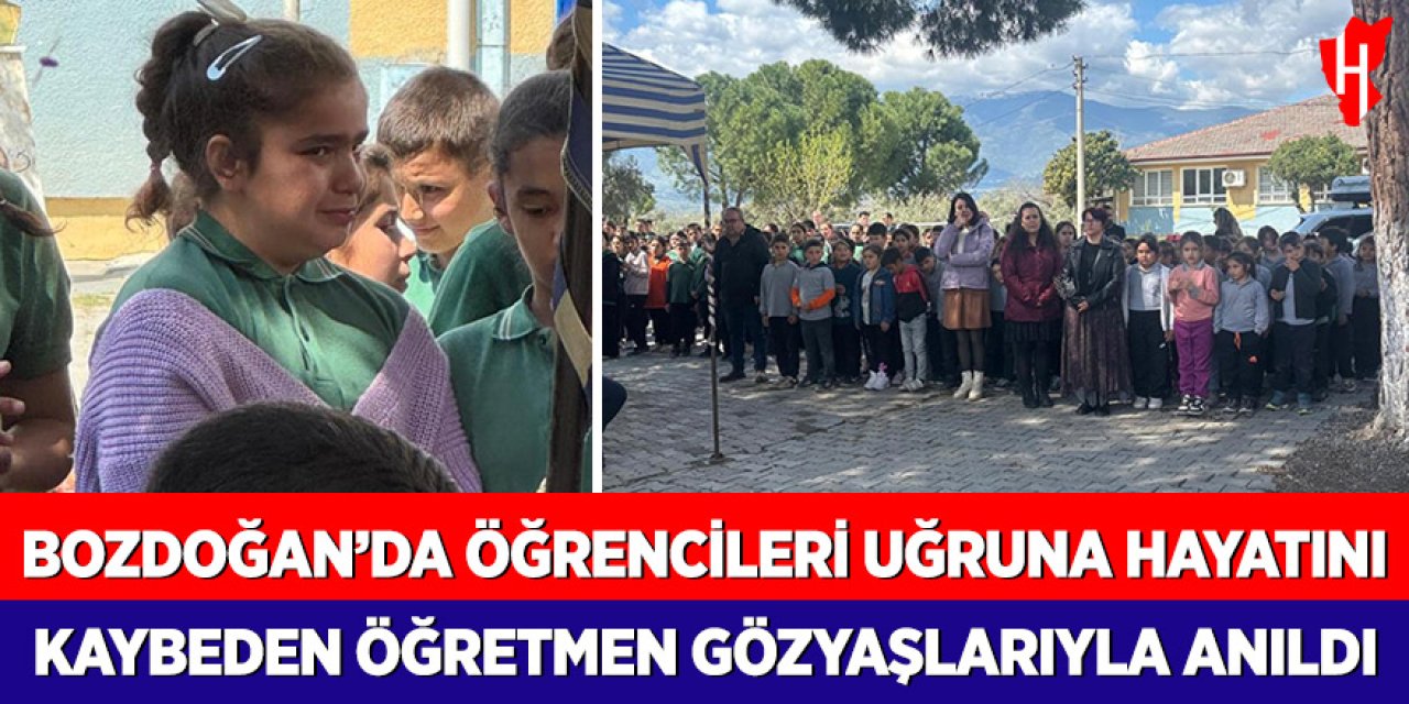 Bozdoğan’da öğrencileri uğruna hayatını kaybeden öğretmen gözyaşlarıyla anıldı