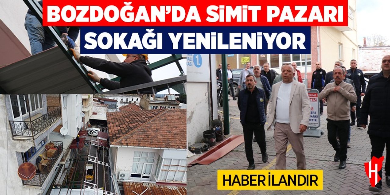 Bozdoğan’da Simit Pazarı Sokağı yenileniyor