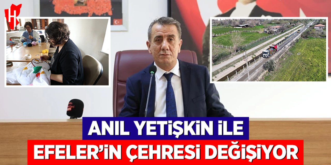 Anıl Yetişkin ile Efeler’in çehresi değişiyor