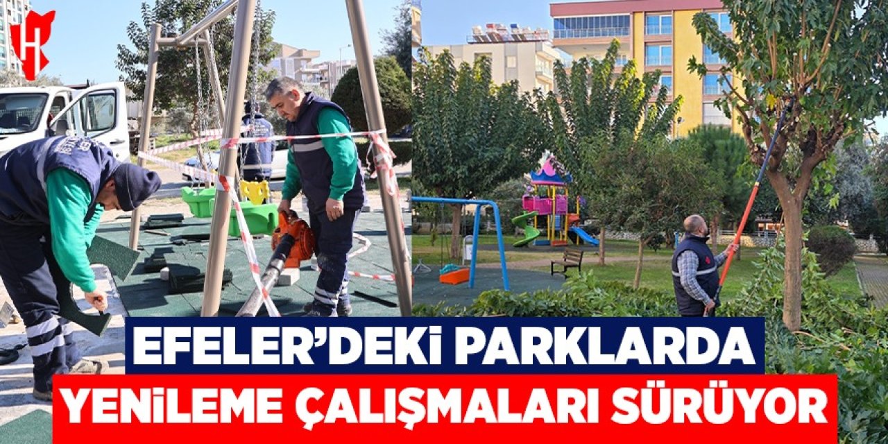 Efeler'deki parklarda yenileme çalışmaları sürüyor