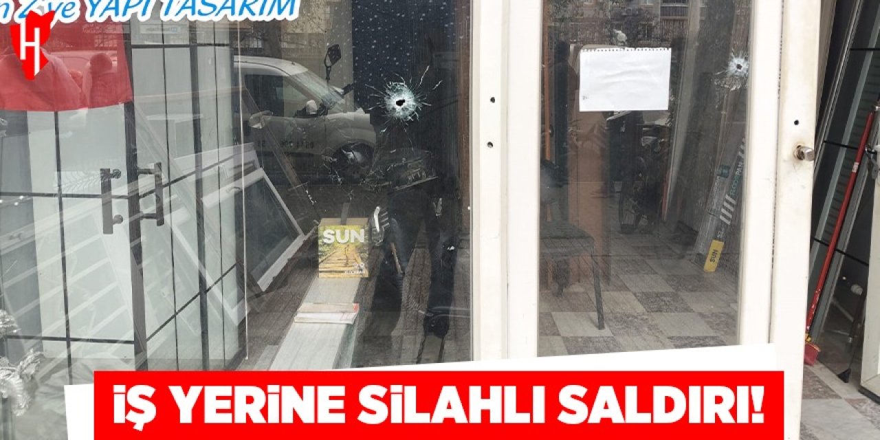 İş yerine silahlı saldırı