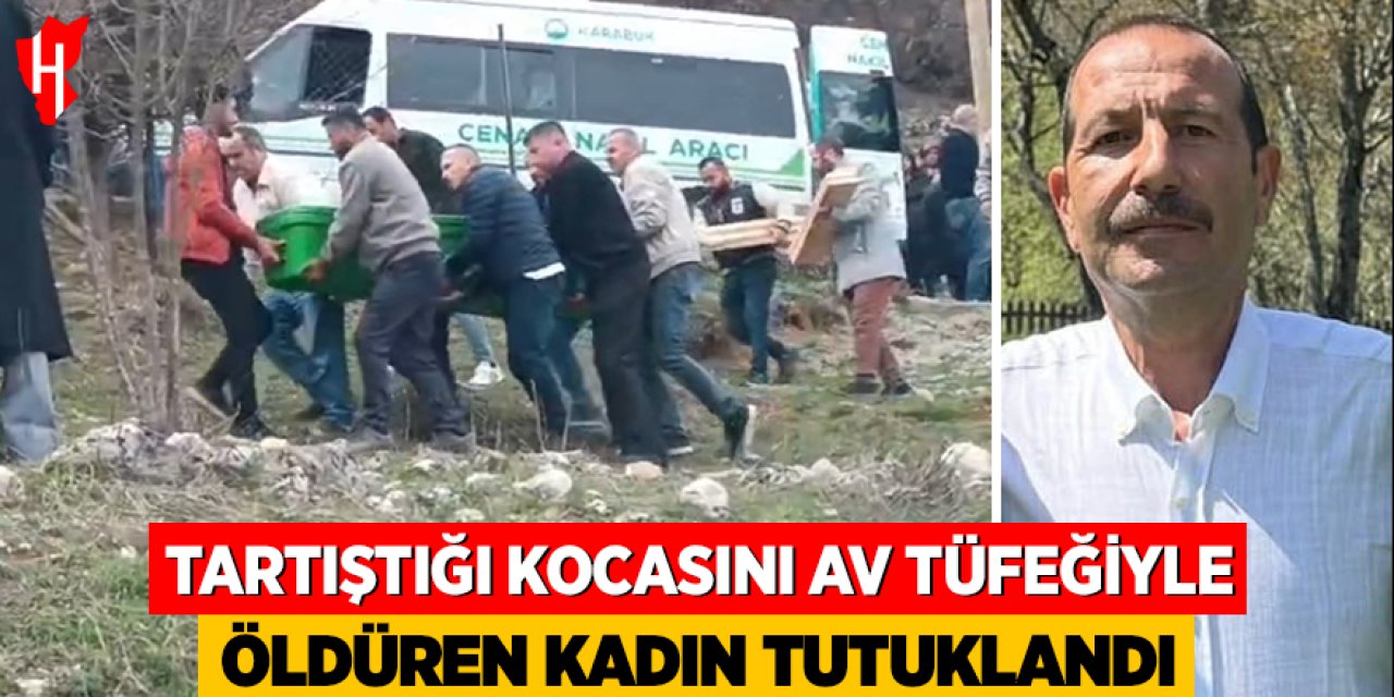 Tartıştığı kocasını av tüfeğiyle öldüren kadın tutuklandı