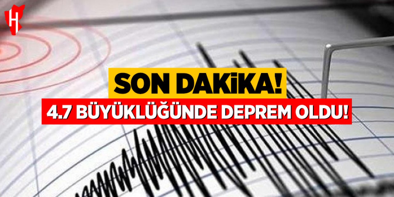 4.7 büyüklüğünde deprem oldu: Aydın ve çevre illerde hissedildi