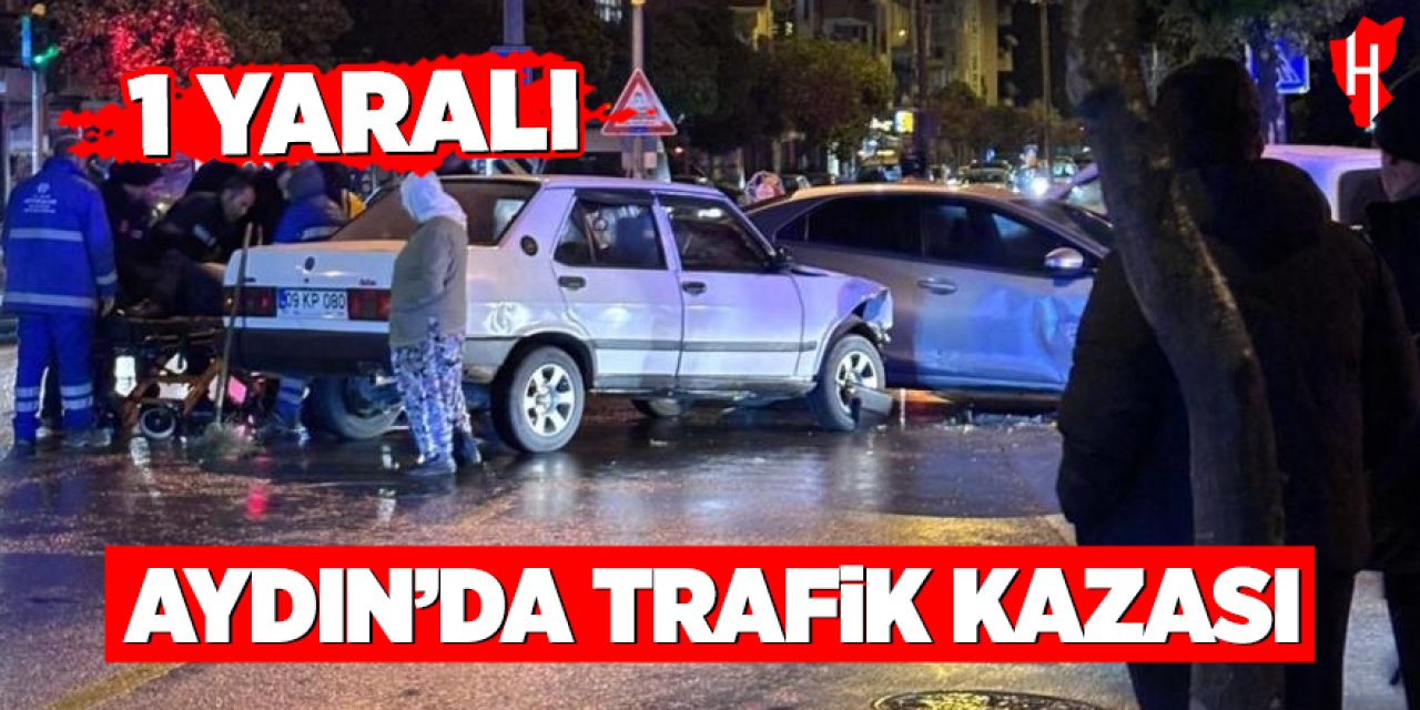 Aydın'da trafik kazası: 1 yaralı