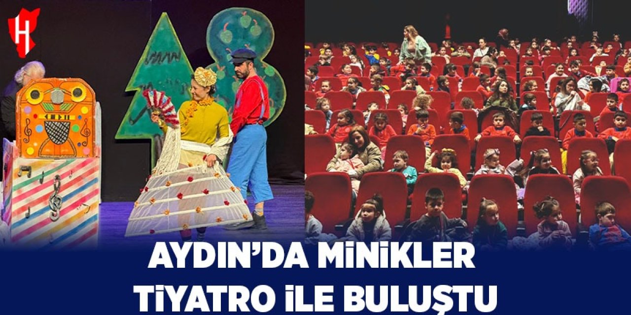 Aydın’da minikler tiyatro ile buluştu
