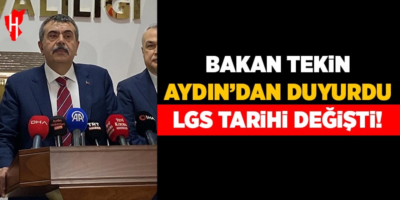 Bakan Tekin Aydın’dan duyurdu! LGS tarihi değişti