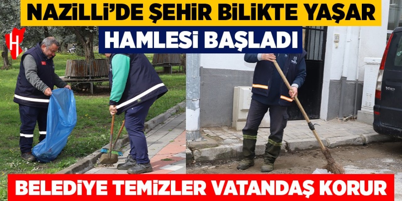 Nazilli'de "Şehir birlikte yaşar” hamlesi başladı