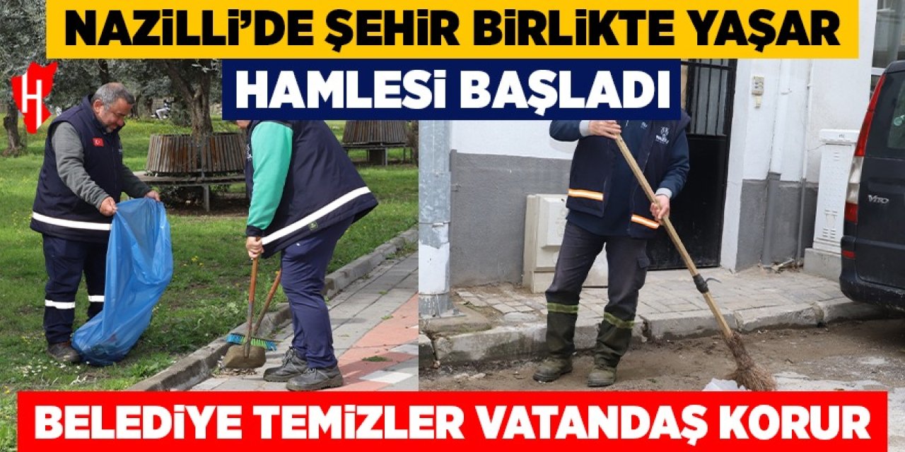 Nazilli'de "Şehir birlikte yaşar” hamlesi başladı