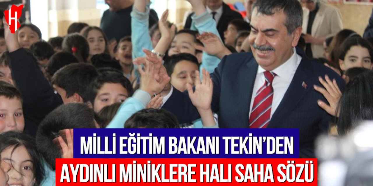 Milli Eğitim Bakanı Tekin'den Aydınlı miniklere halı saha sözü