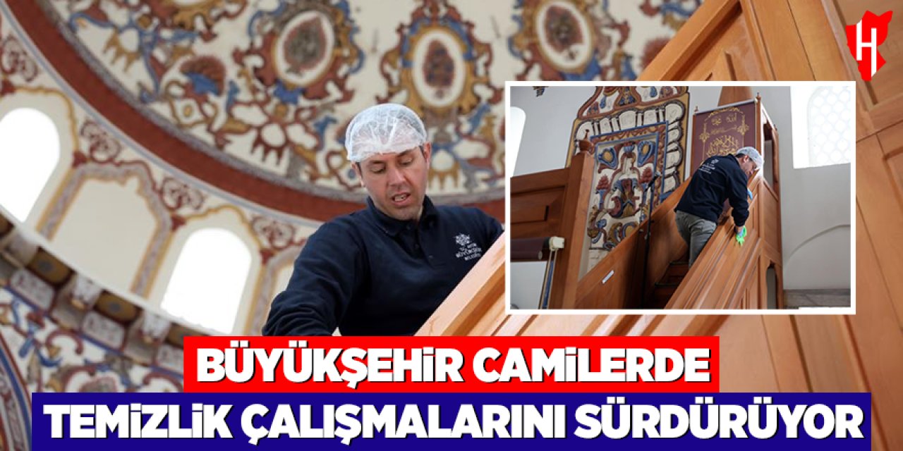 Aydın Büyükşehir Belediyesi camilerde temizlik çalışmalarını sürdürüyor