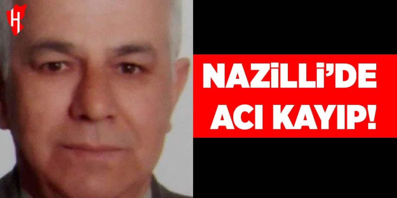 Nazilli’de acı kayıp! Sevenlerini yasa boğdu