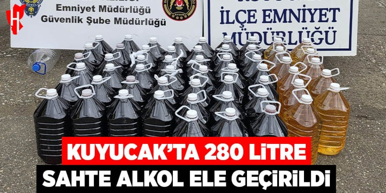 Kuyucak'ta 280 litre sahte alkol ele geçirildi