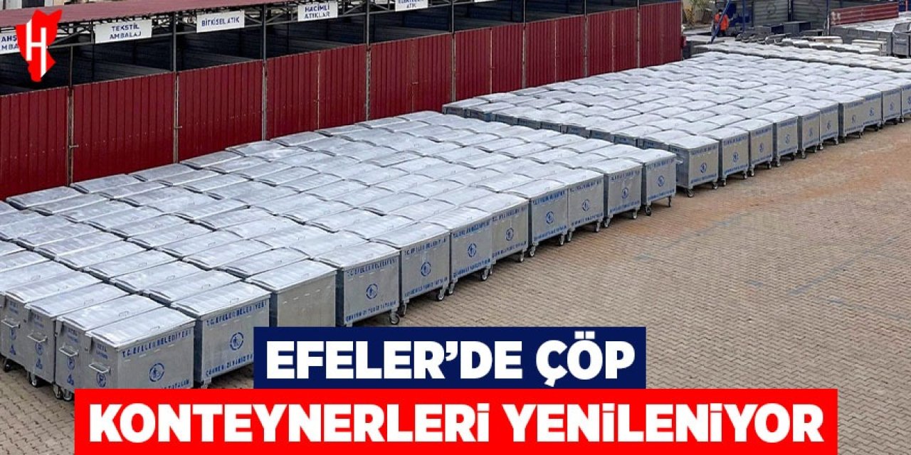Efeler'de çöp konteynerleri yenileniyor