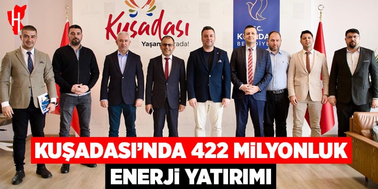 Kuşadası’na 422 milyonluk enerji yatırımı