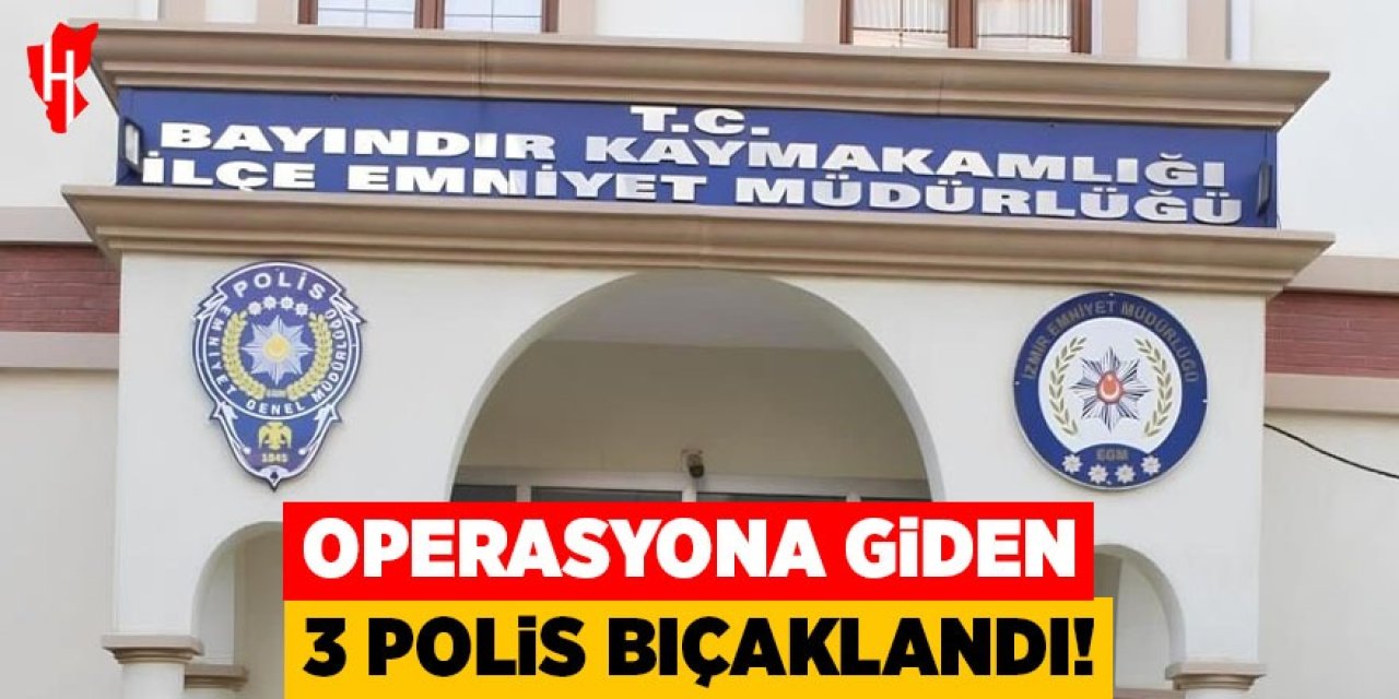 Operasyona giden 3 polis bıçaklandı