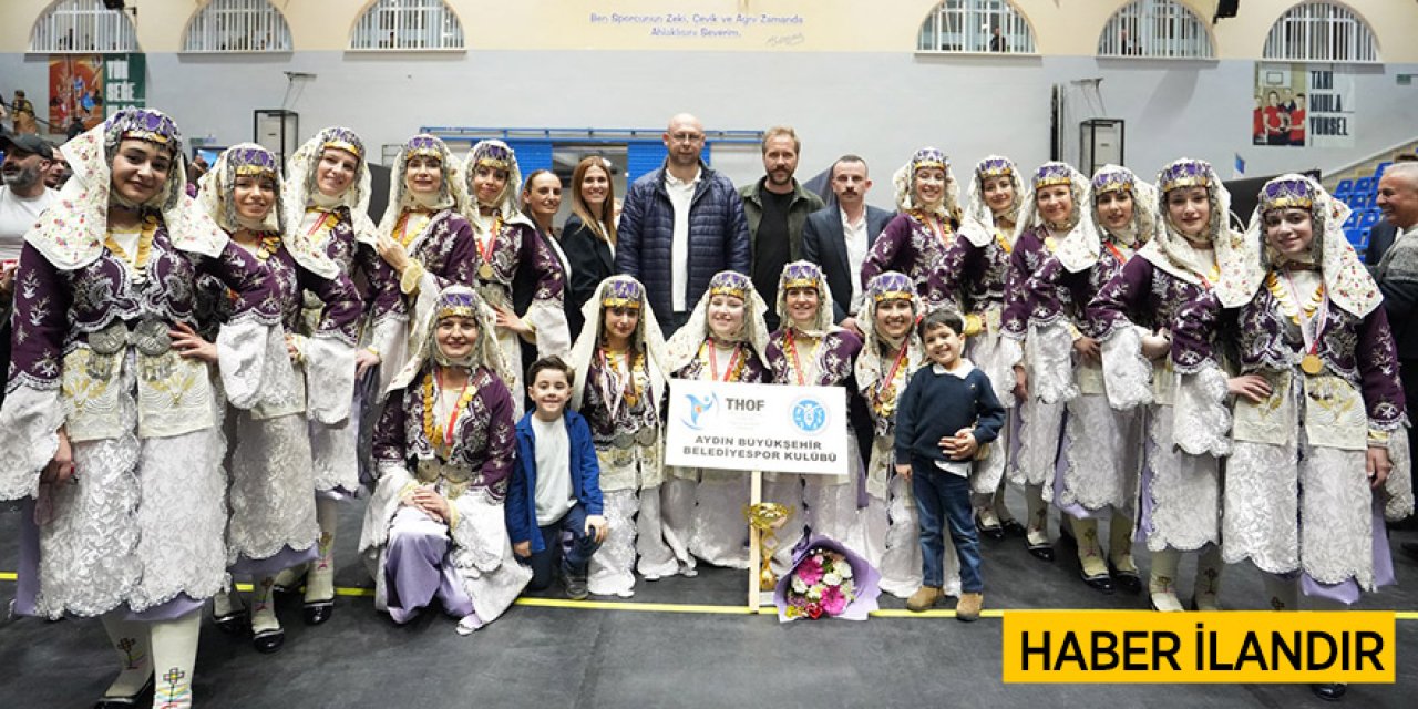 Başkan Çerçioğlu’nun destekleriyle Aydın Büyükşehir Belediyespor’dan halk oyunlarında birincilik