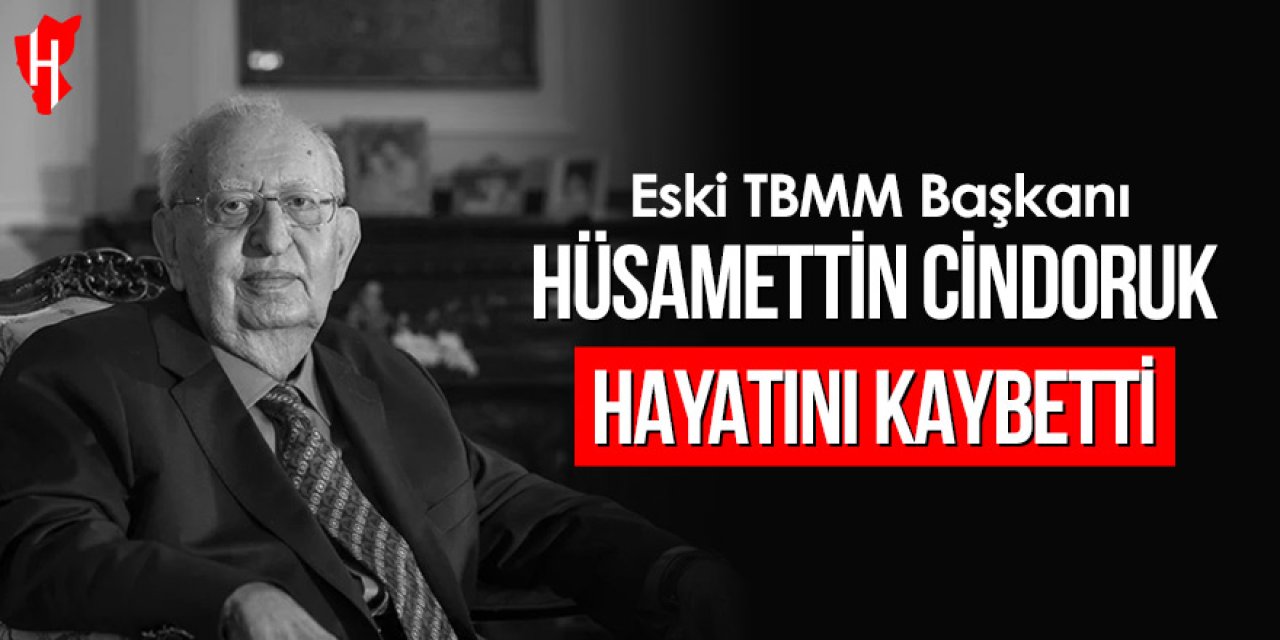 Eski TBMM Başkanı Hüsamettin Cindoruk hayatını kaybetti