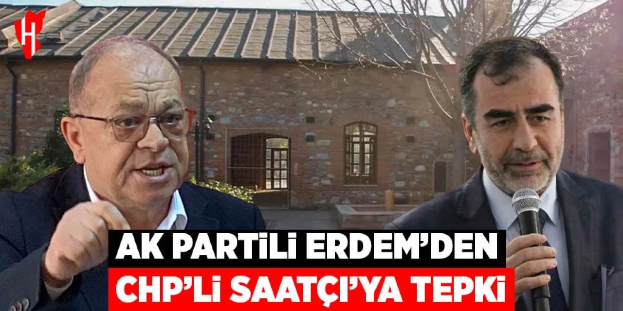 AK Partili Erdem'den CHP'li Saatçı'ya tepki