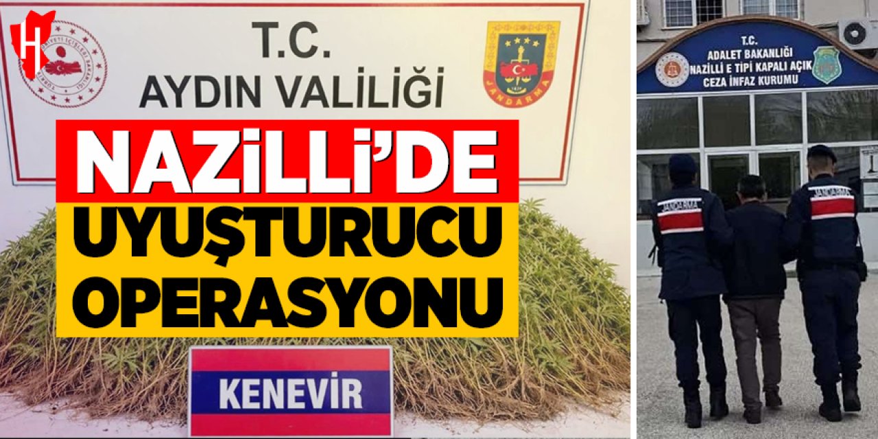 Nazilli’de uyuşturucu operasyonu