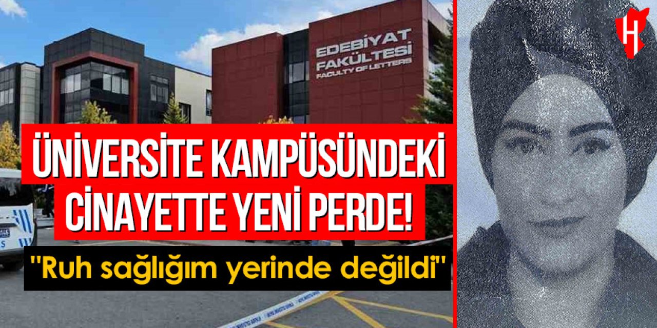 Üniversite kampüsünde eşini öldüren zanlı: “Ruh sağlığım yerinde değildi”