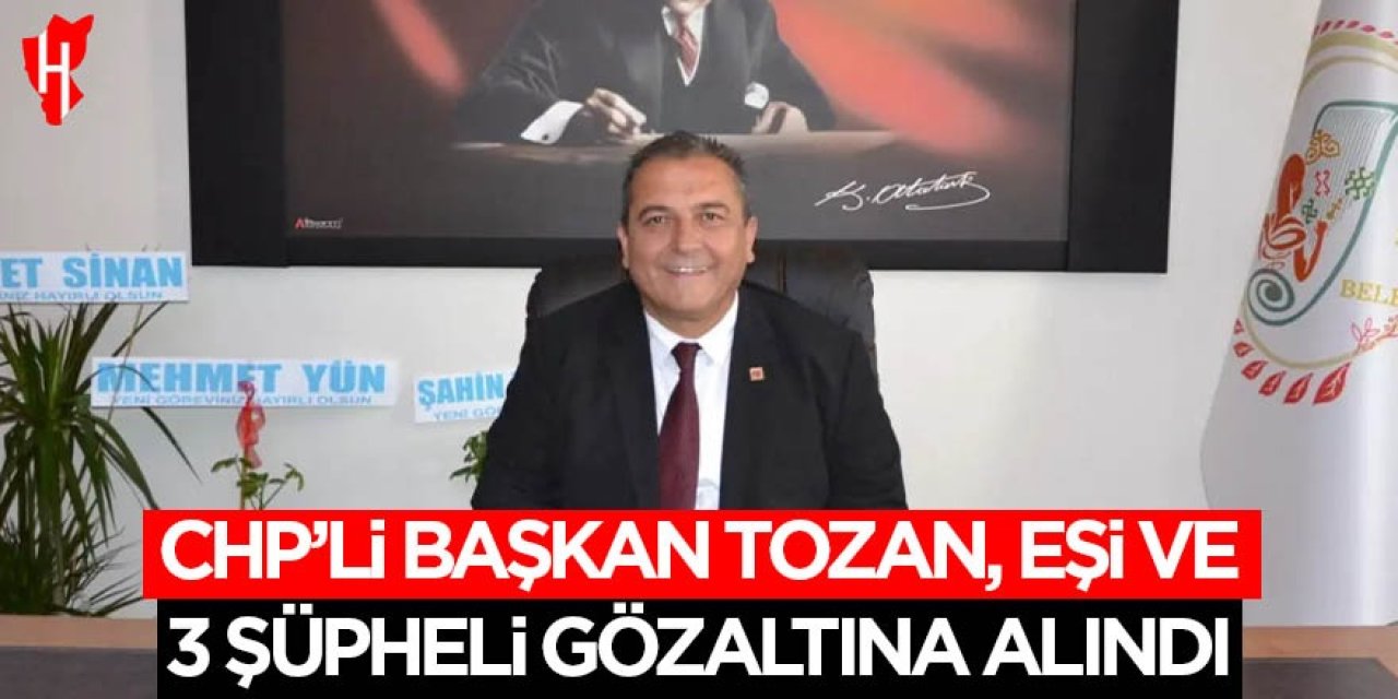 Başkan Tozan, eşi ve 3 şüpheliye irtikap gözaltısı
