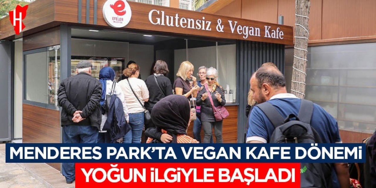 Menderes Park'ta Vegan Kafe dönemi yoğun ilgiyle başladı
