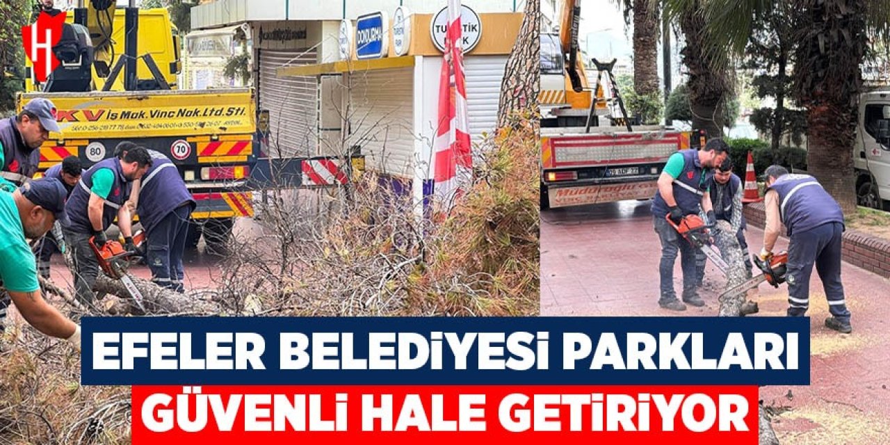 Efeler Belediyesi parkları güvenli hale getiriyor