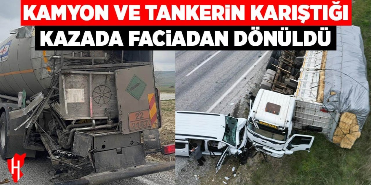 Kamyon ve tankerin karıştığı kazada faciadan dönüldü