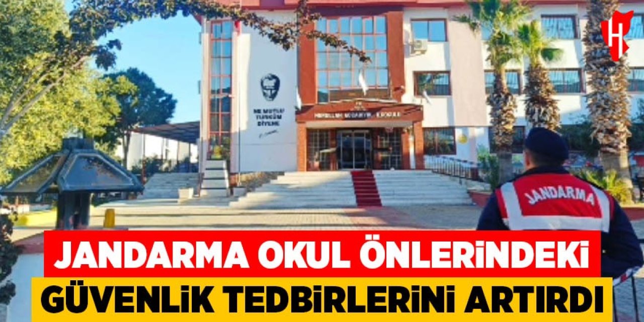 Aydın'da jandarma okul önlerindeki güvenlik tedbirlerini artırdı