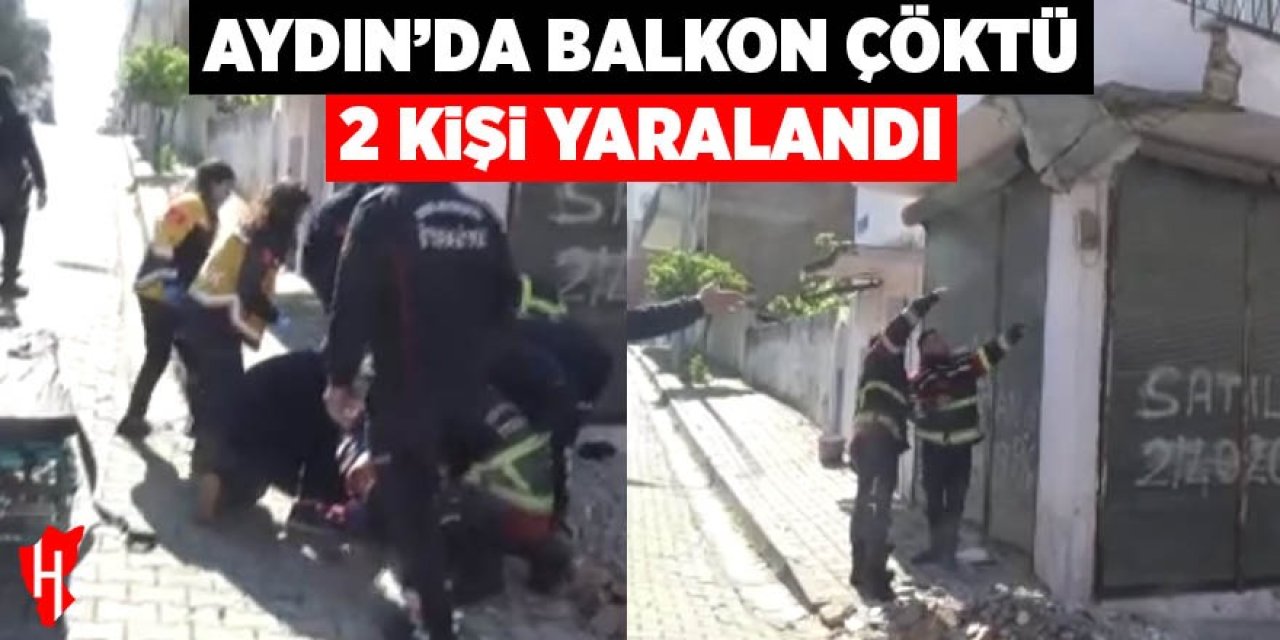 Aydın'da balkon çöktü: 1'i ağır 2 yaralı